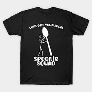 Support Your Local Spoonie Squad T-Shirt